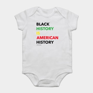 Black history is American history Baby Bodysuit